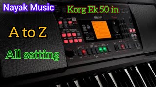 Korg Ek 50 satting || Nayak Music || korg Ek 50 function | Keyboard nalu    #indiantones #korgek50