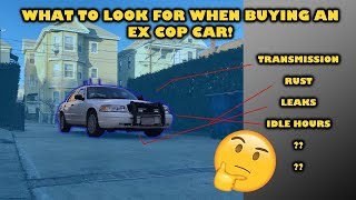 What to look for when buying an ex cop car!