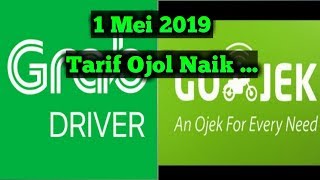 KENAIKAN TARIF OJEK ONLINE 1 MEI 2019