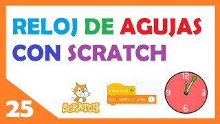 25 🟠 RELOJ ANALOGICO con SCRATCH