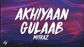 Akhiyaan Gulaab (Song): Shahid Kapoor, Kriti Sanon | Mitraz | Teri Baaton Mein Aisa Uljha Jiya