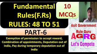 Fundamental Rules(FRs): PART-6