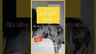 Zweit.nah: Wie wir lieben, wenn wir uns wagen Buch Rezension