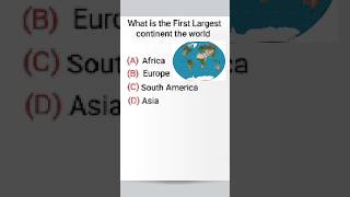 What is the first largest continent in the world #gk #map