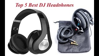 Top 5 Best DJ Headphones