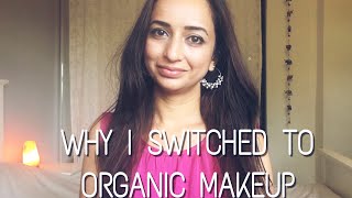 WHY I SWITCHED TO ORGANIC MAKEUP - TOXINS IN MAKEUP