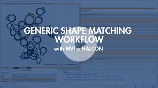 Generic Shape Matching Workflow – MVTec HALCON