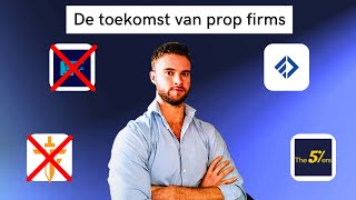 De Toekomst Van Propfirms