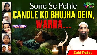 Sone Se Pehle Candle Ko Bhujha Dein, Warna... by Zaid Patel iPlus TV Kids