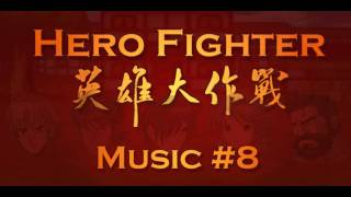 Hero Fighter - Music #8