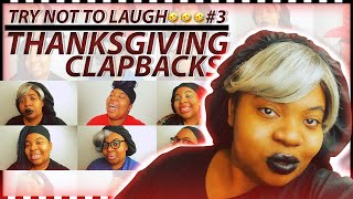 Funniest Thanksgiving Clapbacks Compilation 5 (TRY NOT TO LAUGH CHALLENGE) Part 3