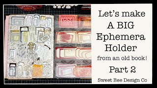 How To Make An Ephemera Holder out of an Old Book | Tutorial | Junk Journal Tutorials | Part 2