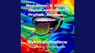 Red Wine & Smoke ProTalkReggaeTalk 2023 #FromtheStarzofGOD