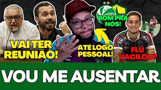 🚨VOU FICAR UM TEMPO FORA DO CANAL, FLUMINENSE VAI SE REUNIR COM ÁRIAS, BOM RESULTADO E MAIS