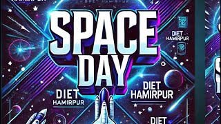 🇮🇳NATIONAL SPACE DAY🛰 ||DIET Hamirpur || #nationalspaceday#trending#reel