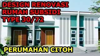 Rencana Renovasi Design Rumah Subsidi type 30/72 ll Perumahan Citoh