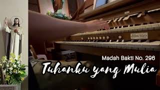 MB 296 — Tuhanku yang Mulia