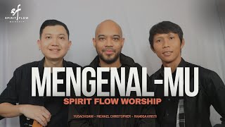 MENGENAL-MU (Song Cover) by Spirit Flow Worship