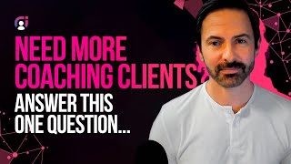 WARNING: You're Losing Coaching Clients Because of THIS One Thing!