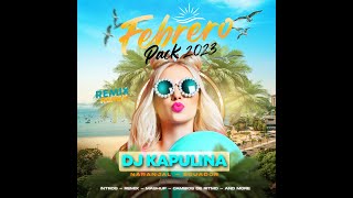 Pack De Remix Febrero 2023 (Dj Kapulina)