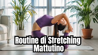 Routine di Stretching Mattutino per Iniziare la Giornata con Energia | Risveglia Corpo e Mente