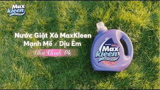 NƯỚC GIẶT XẢ MAXKLEEN 2 TRONG 1, SẠCH KHUẨN - THƠM MỀM. GIÚP BÉ TẬN HƯỞNG MÙA HÈ TRỌN VẸN (2023)