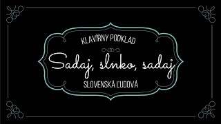 Sadaj, slnko, sadaj | klavírny podklad