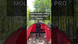 PART 4 CARA PASANG TENDA MOLUCCAS 6 PRO #shorts #viralshorts #viral viral