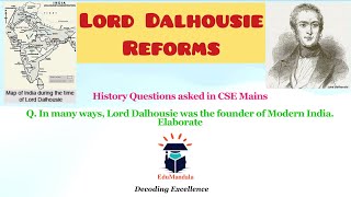 PYQs of History asked in GS1 | Dalhousie as a maker of Modern India | EduMandala