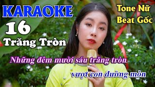 KARAOKE Mười Sáu Trăng Tròn tone nữ beat gốc Thuý Phượng Bolero