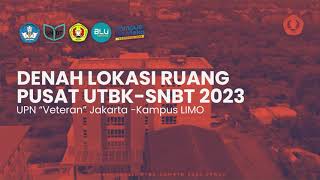 Denah Lokasi Ruang Pusat UTBK-SNBT 2023 UPN "Veteran" Jakarta-Kampus Limo