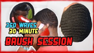 360Waves: 30 Minute Brush Session ( Tips & Info )