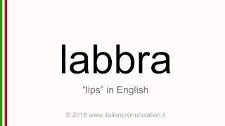 Correct Italian pronunciation of labbra, lips