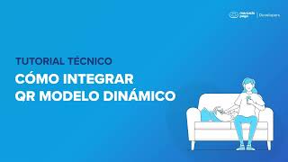 QR Mercado Pago | Integración de QR Modelo Dinámico