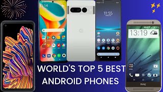 Top 5 Best Android Phones In The World | Best Android Phones In The World