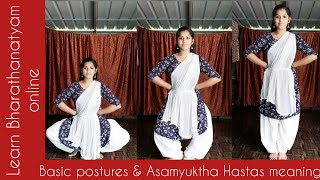 Basic postures and Asamyuktha hastas meaning in Bharathanatyam , Lesson 2