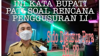 Ini Komentar Bupati Pati Soal Rencana Penggusuran Tempat Prostitusi Lorok Indah (LI)