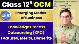 Knowledge Process Outsourcing (KPO) || Features || Merits and Demerits