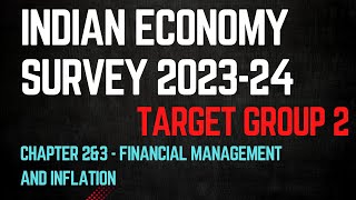 Economy survey 2024 | chapter 2&3| financial management and inflation