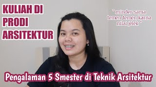 Sharing Pengalaman Pribadi Setelah 5 Smester Kuliah Arsitektur | Architecture Student eps.4