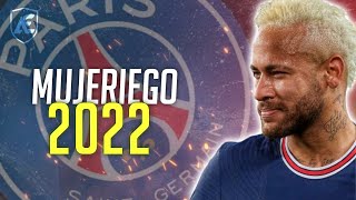 Neymar Jr • Mujeriego 💋 | Ryan Castro - 2022 ᴴᴰ