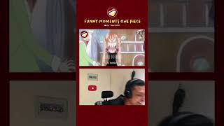 #Shorts Funny Moments Luffy One Piece Reaction 17