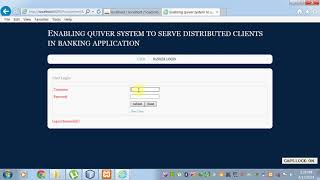 Enabiling quiver system to serve distributed clients in banking application