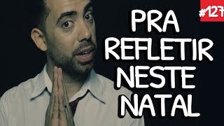 PRA REFLETIR NESTE NATAL - Vlog Depois do Culto #127 com Jr. Meireles