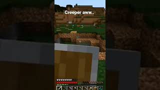 Creeper....... Awww ma- #minecraft #minecraftshorts #gaming #youtubeshorts