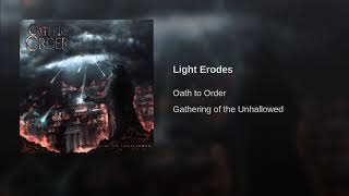 Oath to Order - Light Erodes