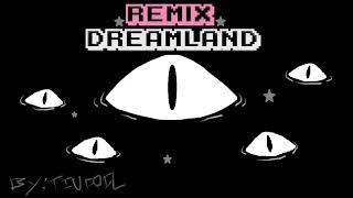 DreamLand // TMK OST // TINFOIL REMIX