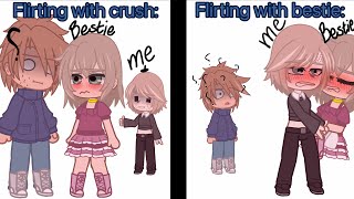 //when you flirt with your crush vs bestie// trend // Animation gacha // like, comment sub! //