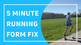 FIX YOUR RUNNING FORM IN FIVE MINUTES (with three simple tricks!)