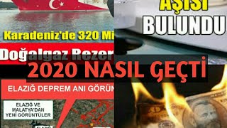 2020 ÖZET- HİÇ UNUTULMAYACAK BİR YIL